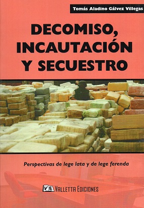 Decomiso, Incautación y Secuestro - Editorial Metropolitana
