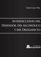 Interdicciones del Disipador, del Alcohólico y del Drogadicto