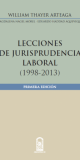 Lecciones de Jurisprudencia Laboral (1998-2013)
