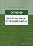 COVID 19 EL Derecho Laboral en Tiempos de Pandemia