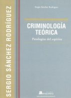Criminología Teórica. Patología del Espíritu