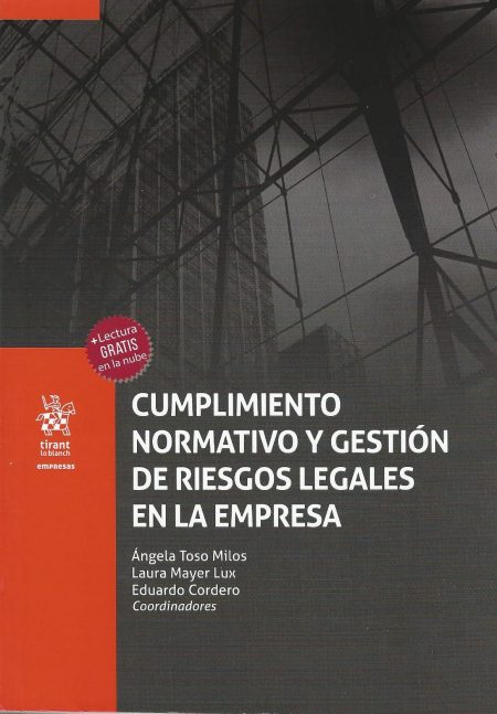 Cumplimiento Normativo y Gestión de Riesgos Legales en la Empresa