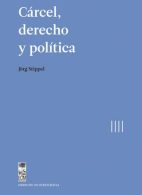 Cárcel, Derecho y Política