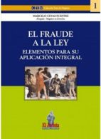 El Fraude a la Ley. Elementos para su Aplicación Integral