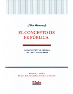 El Concepto de Fe Pública. Introducción al Estudio del Derecho Notarial