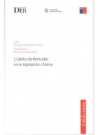 El Delito de Femicidio en la Legislación Chilena