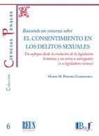 Buscando un Consenso sobre El Consentimiento en los Delitos Sexuales