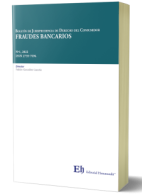 Boletín de Jurisprudencia de Derecho del Consumidor. Fraudes Bancarios. Nº1, 2022