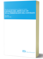 Boletín de Jurisprudencia de Derecho Laboral N° 8 Causales del Artículo 159 en la Terminación del Contrato