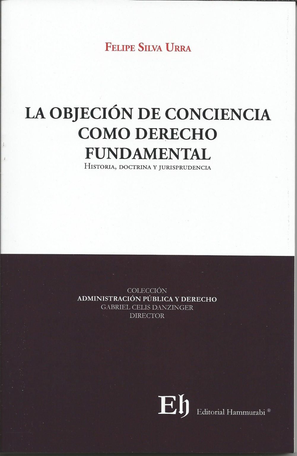 La Objeción de Conciencia Como Derecho Fundamental, Historia, Doctrina ...