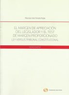 EL Margen de Apreciación del Legislador y el Test de Margen Proporcionado, Ley Versus Tribunal Constitucional