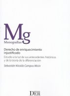 Derecho de Enriquecimiento Injustificado, Estudio a la Luz de sus Antecedentes Históricos y de la Teoría de la Diferenciación