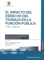 El Impacto del Derecho del Trabajo en la  Función Pública, Chile - Uruguay