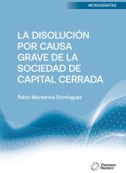 La Disolución por Causa Grave de la Sociedad de Capital Cerrada