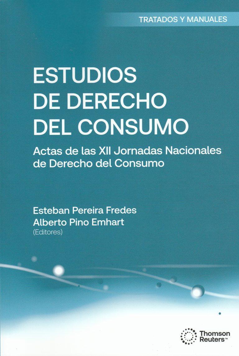 Estudios de Derecho del Consumo, Actas de las XII Jornadas Nacionales ...