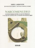 Narcomenudeo, Controversias Entre lo que se Persigue y lo que se Castiga en la Ciudad de Buenos Aires