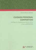 Cuidado Personal Compartido, Un Derecho Fundamental de los Niños, Niñas y Adolescentes