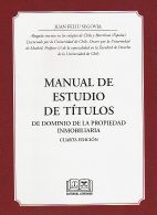 Manual de Estudio de Títulos de Dominio de la Propiedad Inmobiliaria, 4°Edición