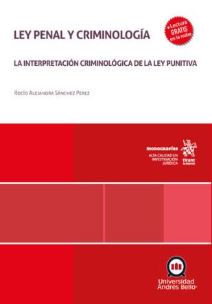 Ley Penal y Criminología, La Interpretación Criminológica de la Ley Punitiva