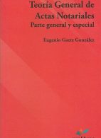Teoría General de Actas Notariales, Parte General y Especial, 2°Edición