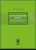 La Protección Financiera Concursal, 2°Edición Actualizada con las Leyes N°21.563 y N°21.641, de 2023