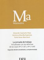 La Jornada de Trabajo, Actualizado con las Reformas de las Leyes N° 21.561 y N° 21.645