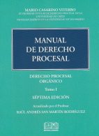 Manual de Derecho Procesal, Derecho Procesal Orgánico tomo I, 7°Edición