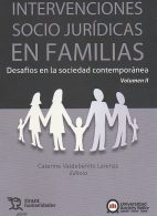 Intervenciones Socio Jurídicas en Familias, Desafíos en la Sociedad Contemporánea, Volumen II