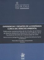 Experiencias y Desafíos de la Enseñanza Clínica del Derecho Ambiental