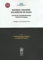 Reforma y Desafíos del Derecho de Aguas, Actas de las I Jornadas Nacionales de Derecho de Aguas
