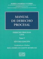 Manual de Derecho Procesal, Derecho Procesal Civil, Tomo V, Séptima Edición