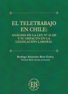 El Teletrabajo en Chile. Análisis de la Ley N° 21.220 y su Impacto en la Legislación Laboral