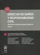 Derecho de Daños y Responsabilidad Civil, Revisión de Temas Actuales y Futuros, Tomo II