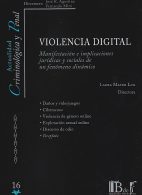 Violencia Digital, Manifestación e Implicaciones Jurídicas y Sociales de Un Fenómeno Dinámico