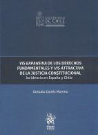 Vis Expansiva de los Derechos Fundamentales y Vis Attractiva de la Justicia Constitucional