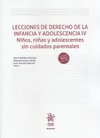 Lecciones de Derecho de la Infancia y Adolescencia IV, Niños, Niñas y Adolescentes sin Cuidados Parentales