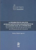 La Prohibición de Analogía In Malam Partem Como Aseguramiento de la Clausula Legal de la Punibilidad