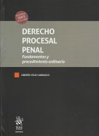 Derecho Procesal Penal, Fundamentos y Procedimiento Ordinario