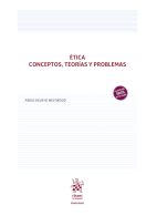 Ética, Conceptos, Teorías y Problemas