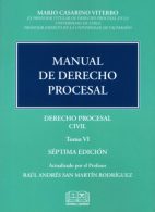 Manual de Derecho Procesal. Derecho Procesal Civil Tomo VI