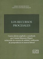 Los Recursos Procesales, 4°Edición