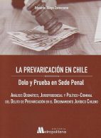 La Prevaricación en Chile, Dolo y Prueba en Sede Penal