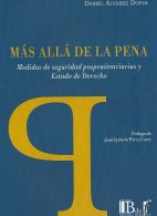Más Allá de la Pena, Medidas de Seguridad Pospenitenciarias y Estado de Derecho