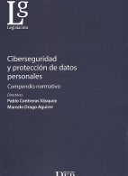 Ciberseguridad y Protección de Datos Personales, Compendio Normativo