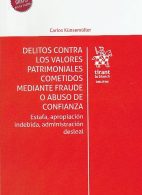Delitos Contra los Valores Patrimoniales Cometidos Mediante Fraude o Abuso de Confianza