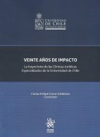Veinte Años de Impacto. La Trayectoria de las Clínicas Jurídicas, Especializadas de la Universidad de Chile