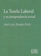 La Tutela Laboral y su Jurisprudencia Actual