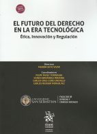 El Futuro del Derecho en la Era Tecnológica, Ética, Innovación y Regulación